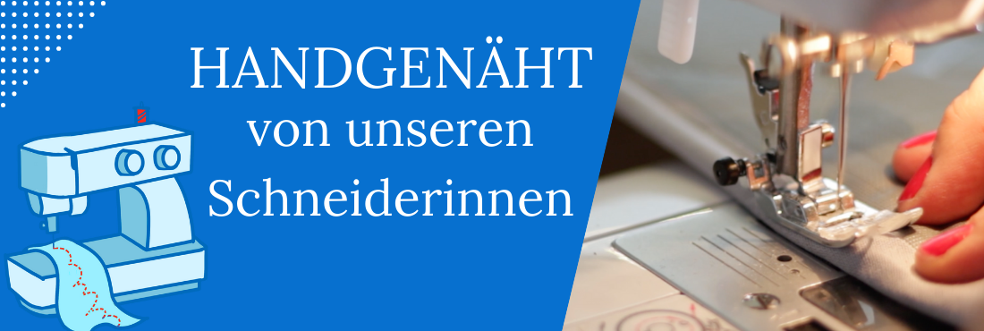 Banner mit dem MErkmal "Handgenäht von unseren Schneiderinnen"